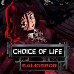 Choice of Life: Samosbor