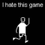 I hate this game